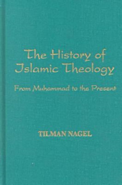 The History of Islamic Theology, Hardback Book