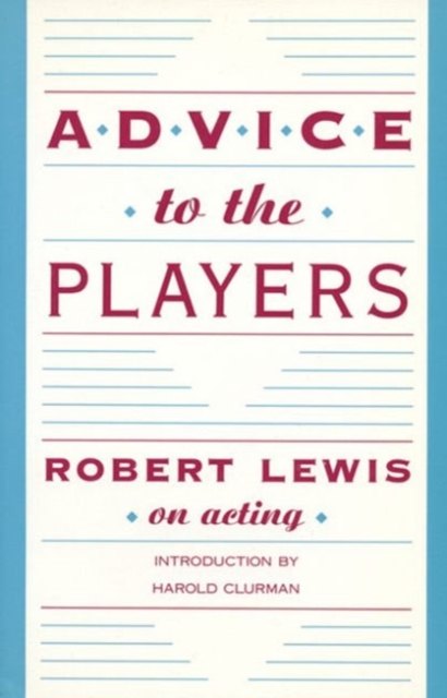 Advice to the Players : On Acting, Paperback / softback Book