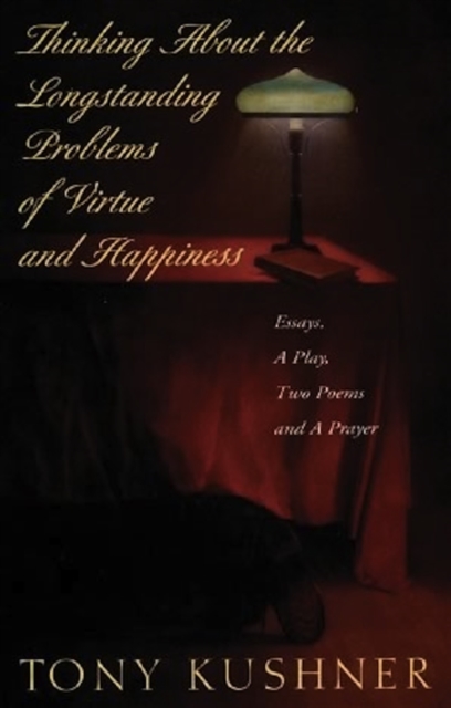 Thinking About the Longstanding Problems of Virtue : Essays, A Play, Two Poems and a Prayer, EPUB eBook