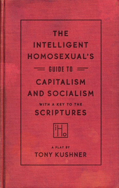 The Intelligent Homosexual's Guide to Capitalism and Socialism with a Key to the Scriptures, EPUB eBook