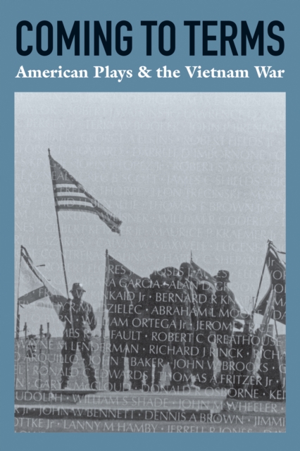 Coming to Terms: American Plays & the Vietnam War, EPUB eBook