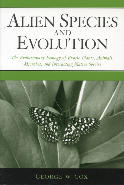 Alien Species and Evolution : The Evolutionary Ecology of Exotic Plants, Animals, Microbes, and Interacting Native Species, Paperback / softback Book