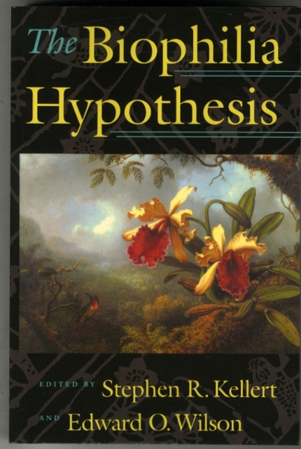 The Biophilia Hypothesis, Paperback Book