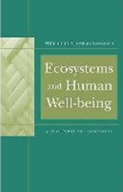 Ecosystems and Human Well-Being : A Framework For Assessment, Hardback Book
