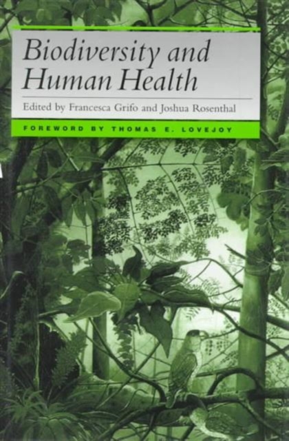 Biodiversity and Human Health, Hardback Book