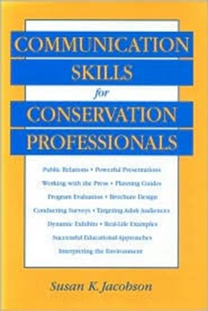 COMMUNICATION SKILLS FOR CONSERVATION PROF, Book Book