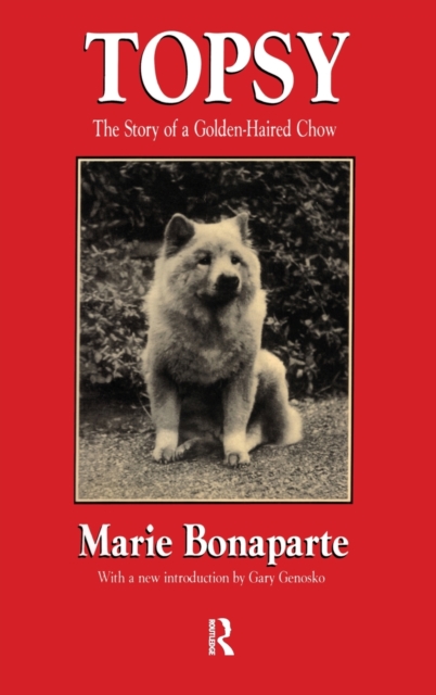 Topsy : The Story of a Golden-haired Chow, Hardback Book