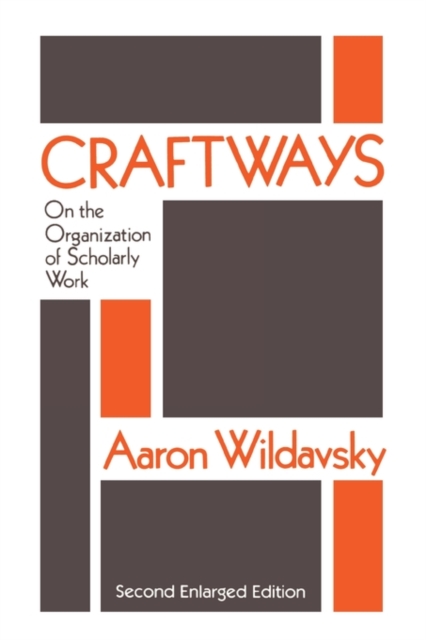 Craftways : On the Organization of Scholarly Work, Paperback / softback Book