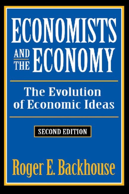 Economists and the Economy : The Evolution of Economic Ideas, Paperback / softback Book
