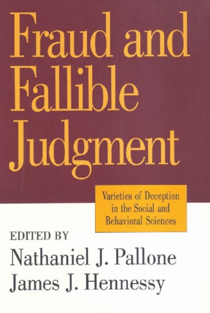 Fraud and Fallible Judgement : Deception in the Social and Behavioural Sciences, Paperback / softback Book