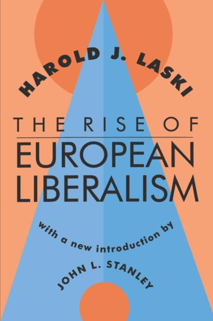 The Rise of European Liberalism, Paperback / softback Book