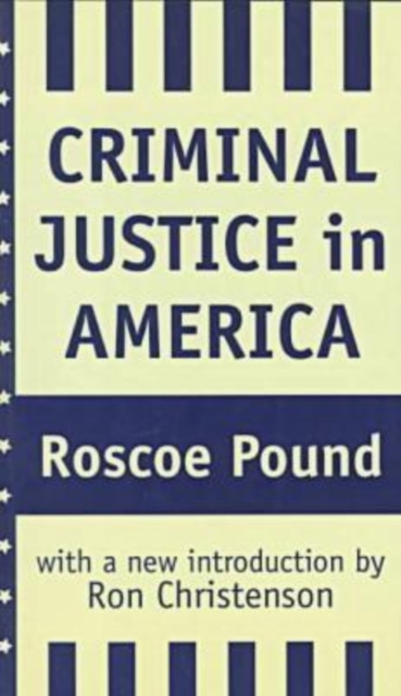 Criminal Justice in America, Paperback / softback Book