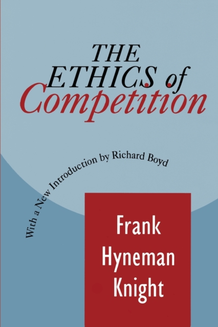 The Ethics of Competition, Paperback / softback Book
