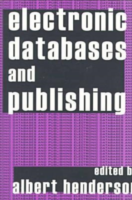 Electronic Databases and Publishing, Paperback / softback Book