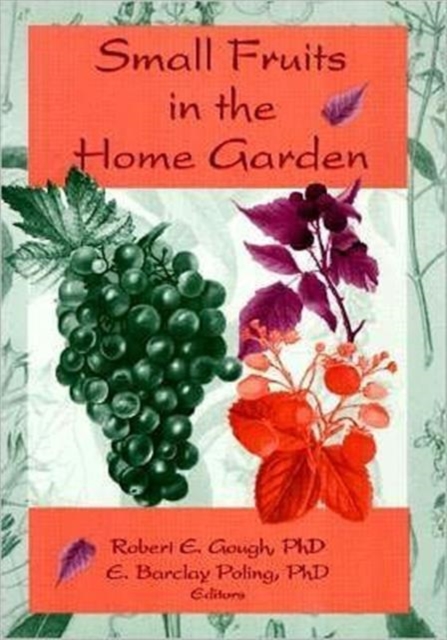 Small Fruits in the Home Garden, Paperback / softback Book