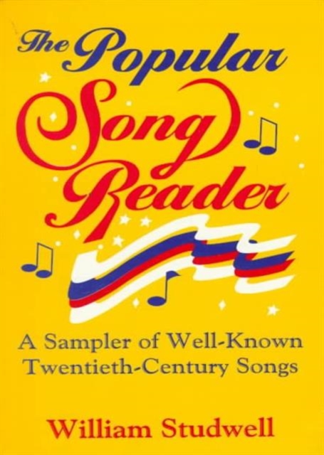 The Popular Song Reader : A Sampler of Well-Known Twentieth-Century Songs, Paperback / softback Book