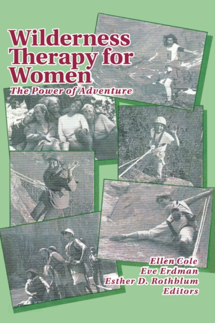Wilderness Therapy for Women : The Power of Adventure, Paperback / softback Book