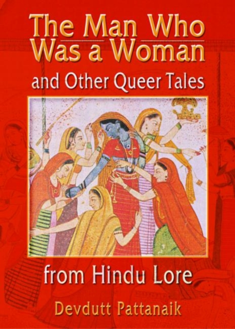 The Man Who Was a Woman and Other Queer Tales from Hindu Lore, Paperback / softback Book