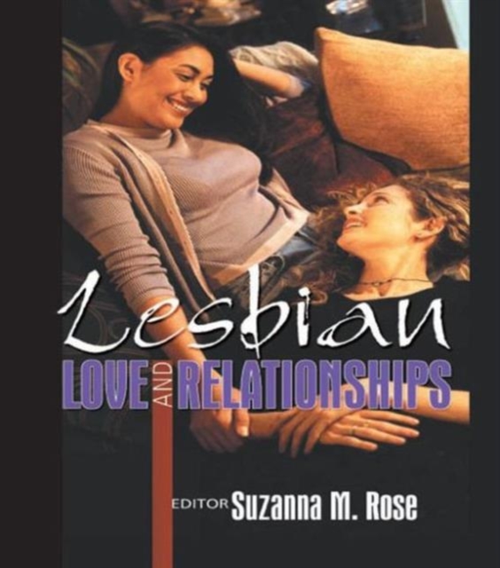 Lesbian Love and Relationships, Paperback / softback Book