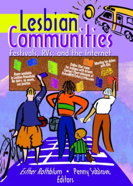 Lesbian Communities : Festivals, RVs, and the Internet, Hardback Book
