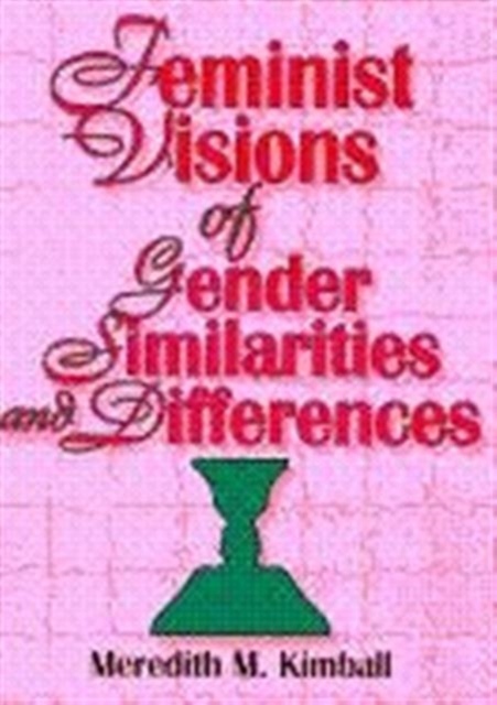 Feminist Visions of Gender Similarities and Differences, Paperback / softback Book
