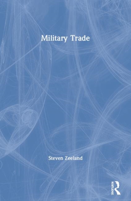 Military Trade, Paperback / softback Book