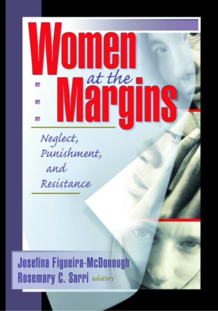 Women at the Margins : Neglect, Punishment, and Resistance, Hardback Book