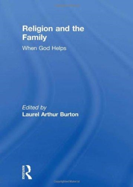 Religion and the Family : When God Helps, Hardback Book