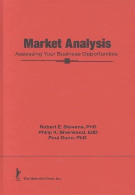 Market Analysis : Assessing Your Business Opportunities, Hardback Book