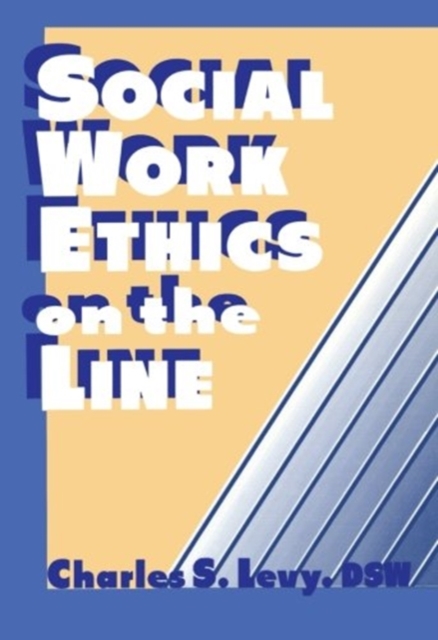 Social Work Ethics on the Line, Paperback / softback Book