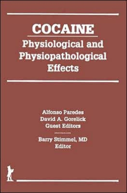 Cocaine : Physiological and Physiopathological Effects, Hardback Book