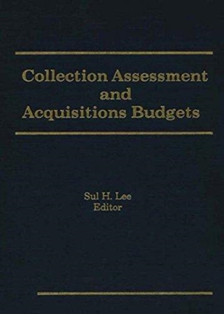 Collection Assessment and Acquisitions Budgets, Hardback Book