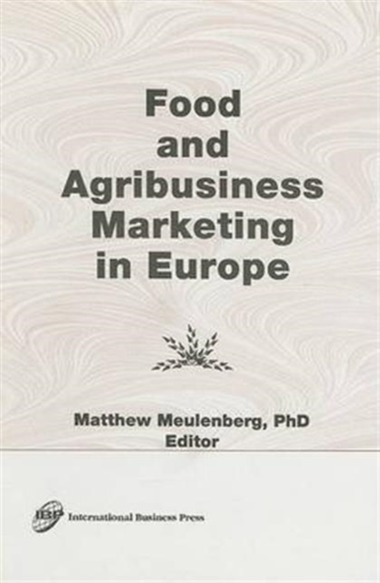Food and Agribusiness Marketing in Europe, Hardback Book