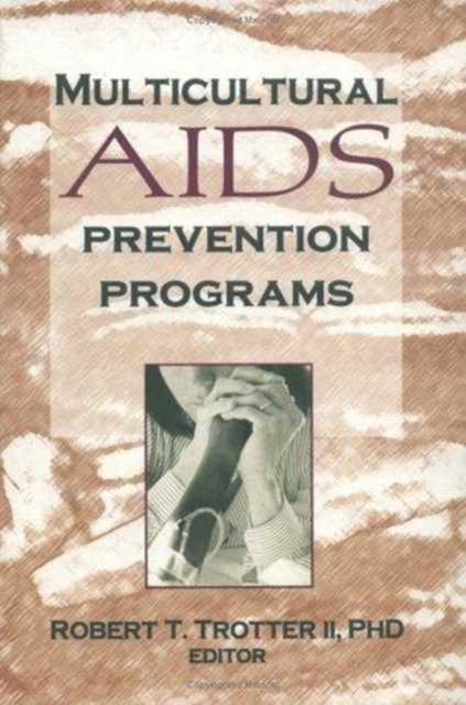 Multicultural AIDs Prevention Programs, Hardback Book