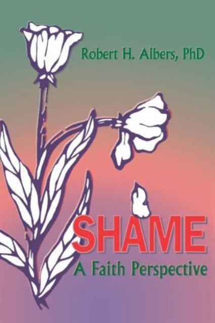 Shame : A Faith Perspective, Paperback / softback Book