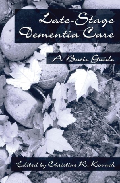 End-Stage Dementia Care : A Basic Guide, Paperback / softback Book
