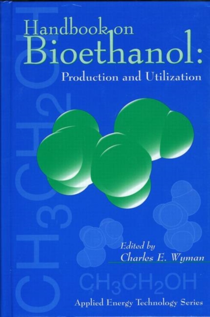 Handbook on Bioethanol : Production and Utilization, Hardback Book