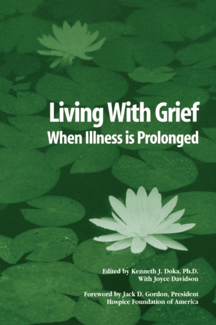 Living With Grief : When Illness is Prolonged, Paperback / softback Book