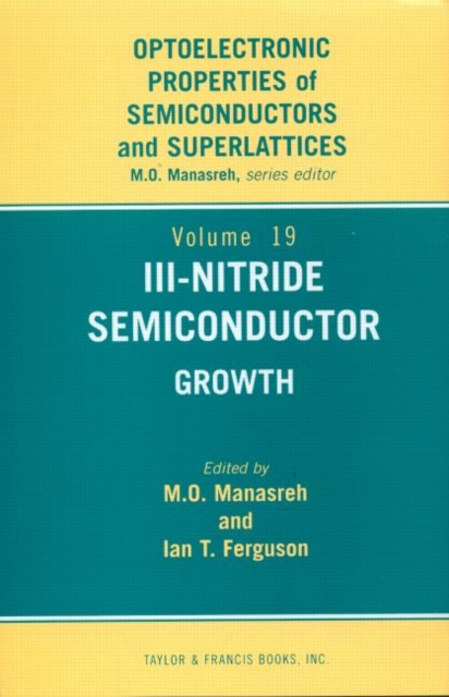 III-Nitride Semiconductors : Growth, Hardback Book