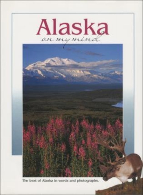 Alaska on My Mind, Hardback Book
