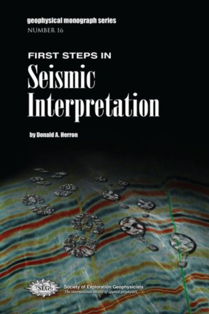 First Steps in Seismic Interpretation, Paperback / softback Book