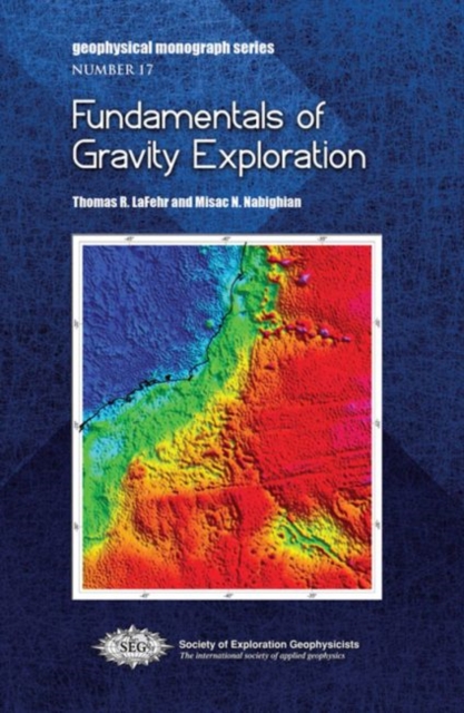 Fundamentals of Gravity Exploration, Paperback / softback Book