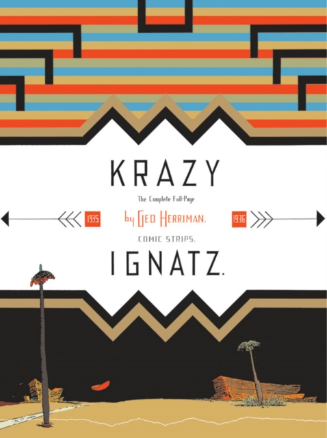 Krazy and Ignatz 1935-1936 : A Wild Warmth of Chromatic Gravy, Paperback Book