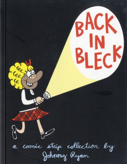 Back In Bleck : Blecky Yuckerella Vol.2, Paperback / softback Book