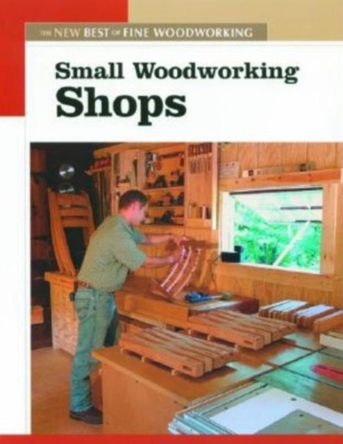 Small Woodworking Shops, Paperback / softback Book