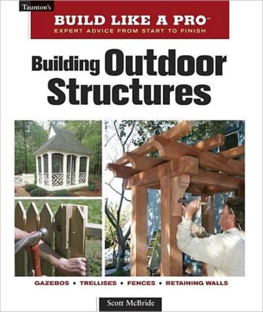 Building Outdoor Structures, Paperback / softback Book