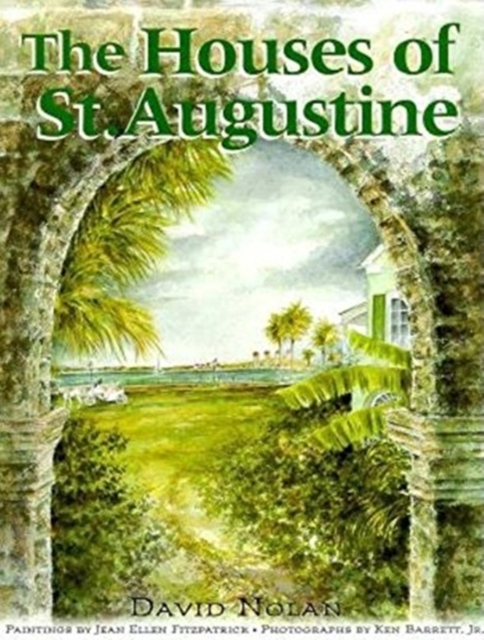 The Houses of St. Augustine, Hardback Book