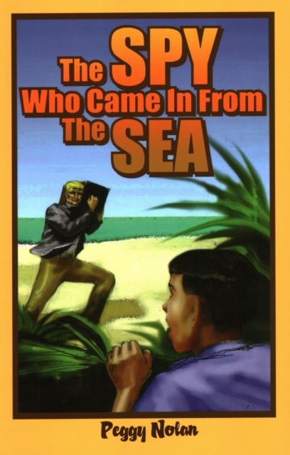 The Spy Who Came in from the Sea, Paperback / softback Book