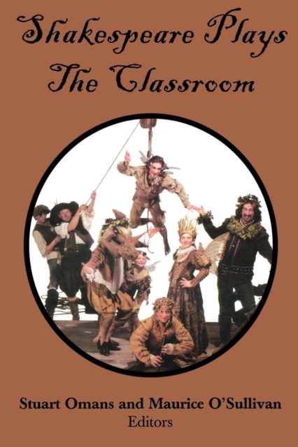 Shakespeare Plays the Classroom, Paperback / softback Book