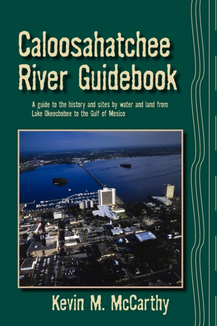 Caloosahatchee River Guidebook, Paperback / softback Book
